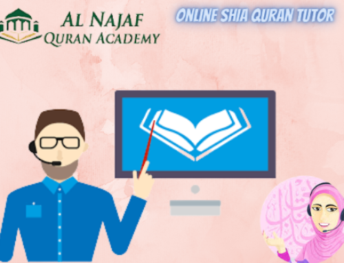 Hiring An Online Shia Quran Tutor And Learning The Quran